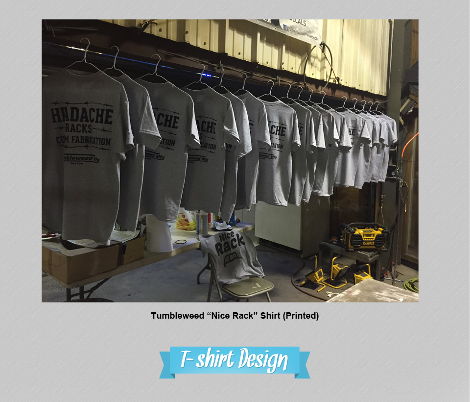 T-Shirt Design, Viral Marketing #4 | Design, Branding, Advertising, & Marketing for Tumbleweed-Mfg | Octane Studios Amarillo, TX