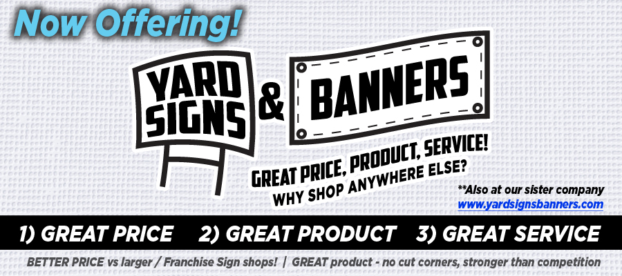 Octane specializes in YARD SIGNS & BANNERS - GREAT PRICE, GREAT PRODUCT, GREAT SERVICE